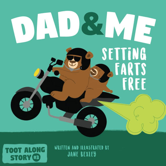 Dad And Me Setting Farts Free: A Funny Read Aloud Picture Book