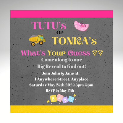 Gender Reveal Invitation Customisable - Tutu's or Tonka's? 5x5