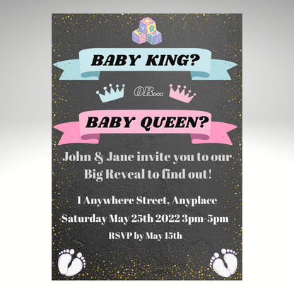 Gender Reveal Invitation Customisable - Baby King or Baby Queen? 7x5
