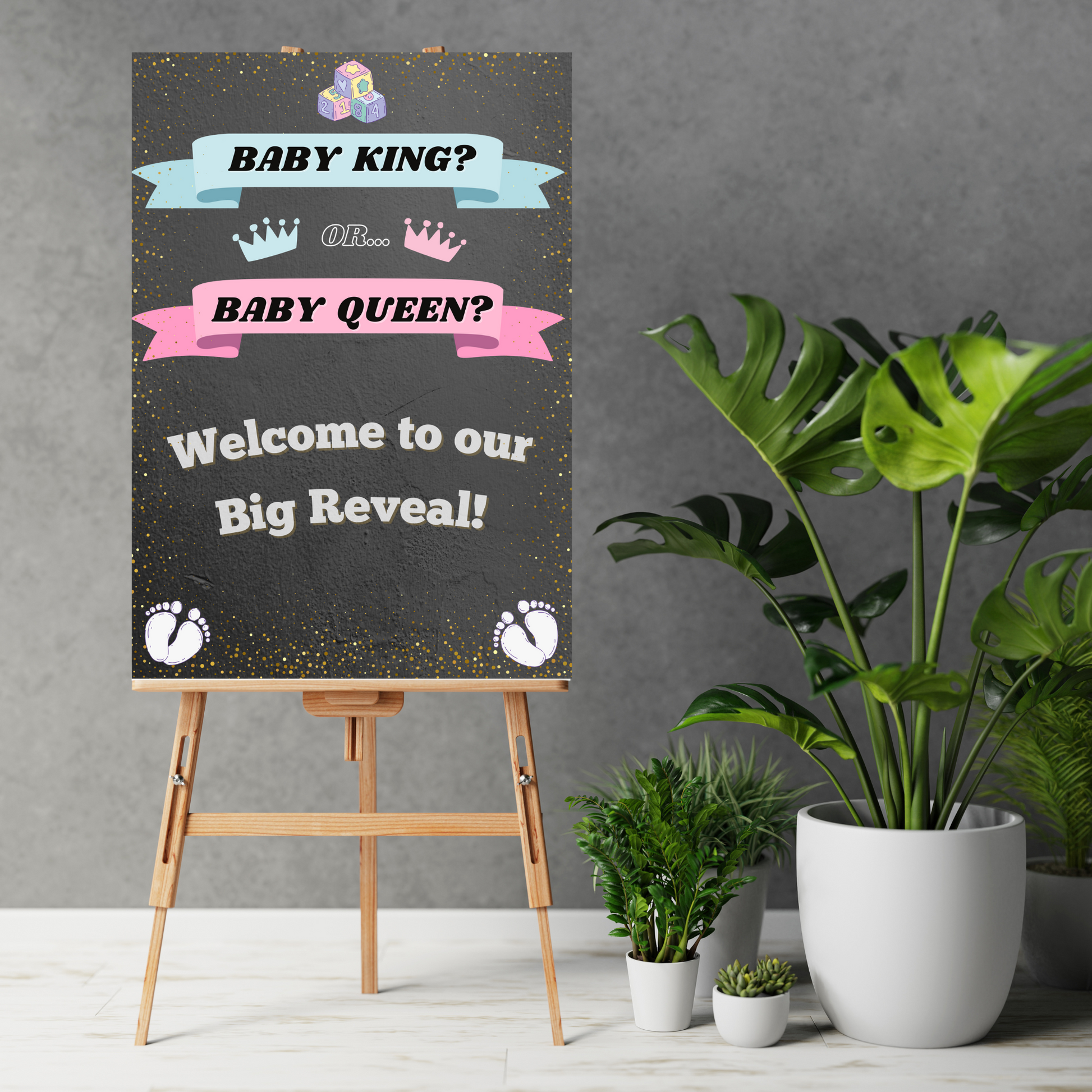 Gender Reveal Welcome Sign - Baby King or Baby Queen?