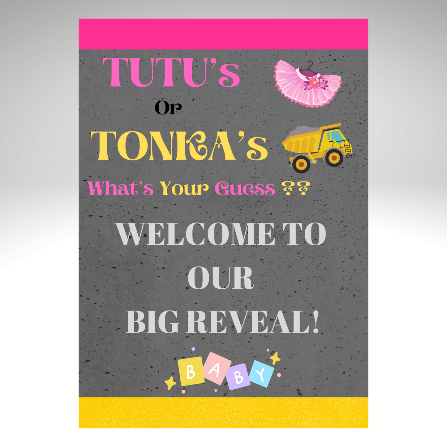 Gender Reveal Welcome Sign - Tutu's or Tonka's? A2 or A4