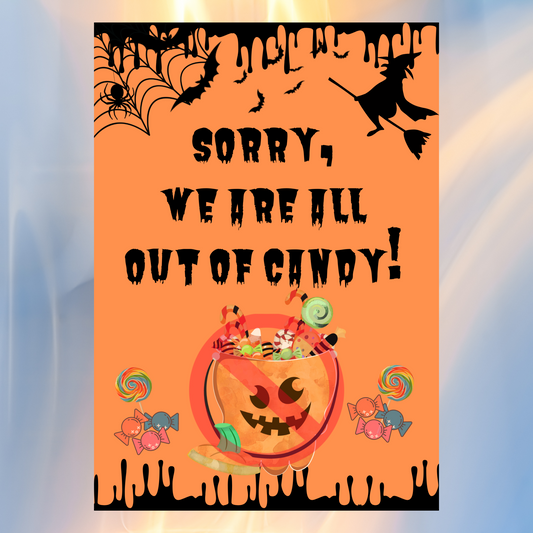 Halloween Sign - We Are All Out of Candy! A4 Portrait