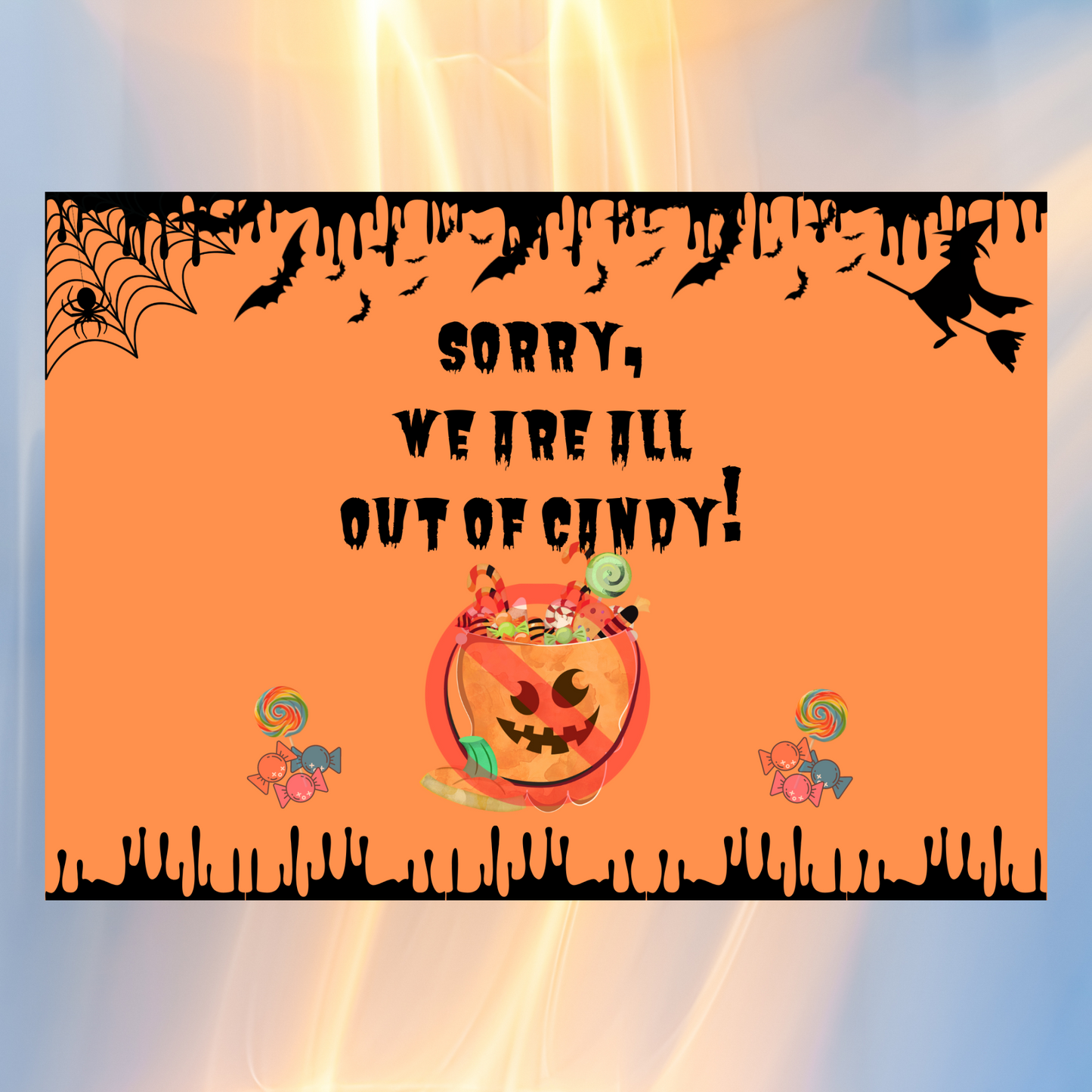 Halloween Sign - We Are All Out of Candy! A4 Landscape