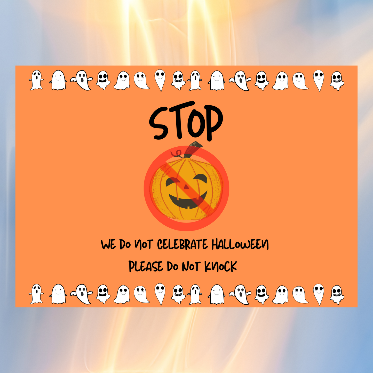 Stop We Do Not Celebrate Halloween Landscape