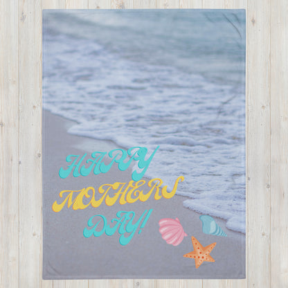 Throw Blanket - Happy Mothers Day Beach  60x80 Inch
