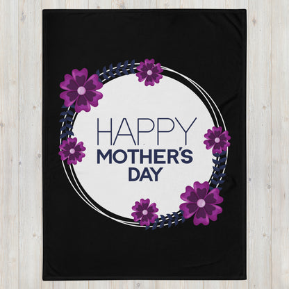Throw Blanket - Happy Mothers Day 60x80 Inch